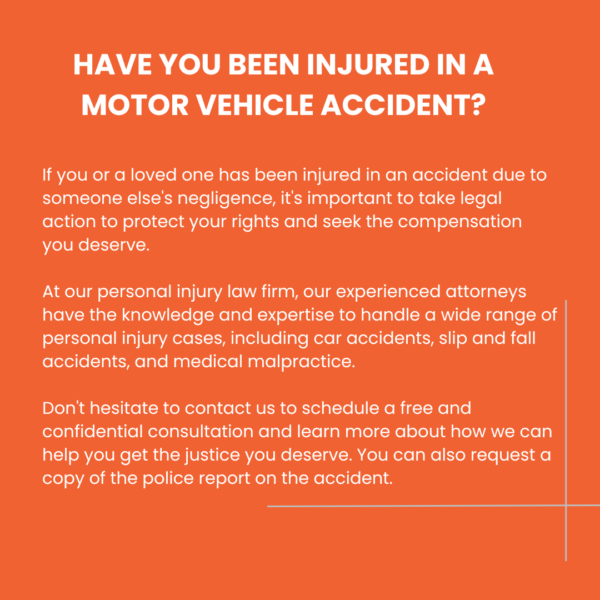 Have you been injured in a motor vehicle accident?